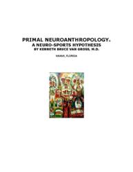 Primal Neuroanthropology, a sports science book and social science book.